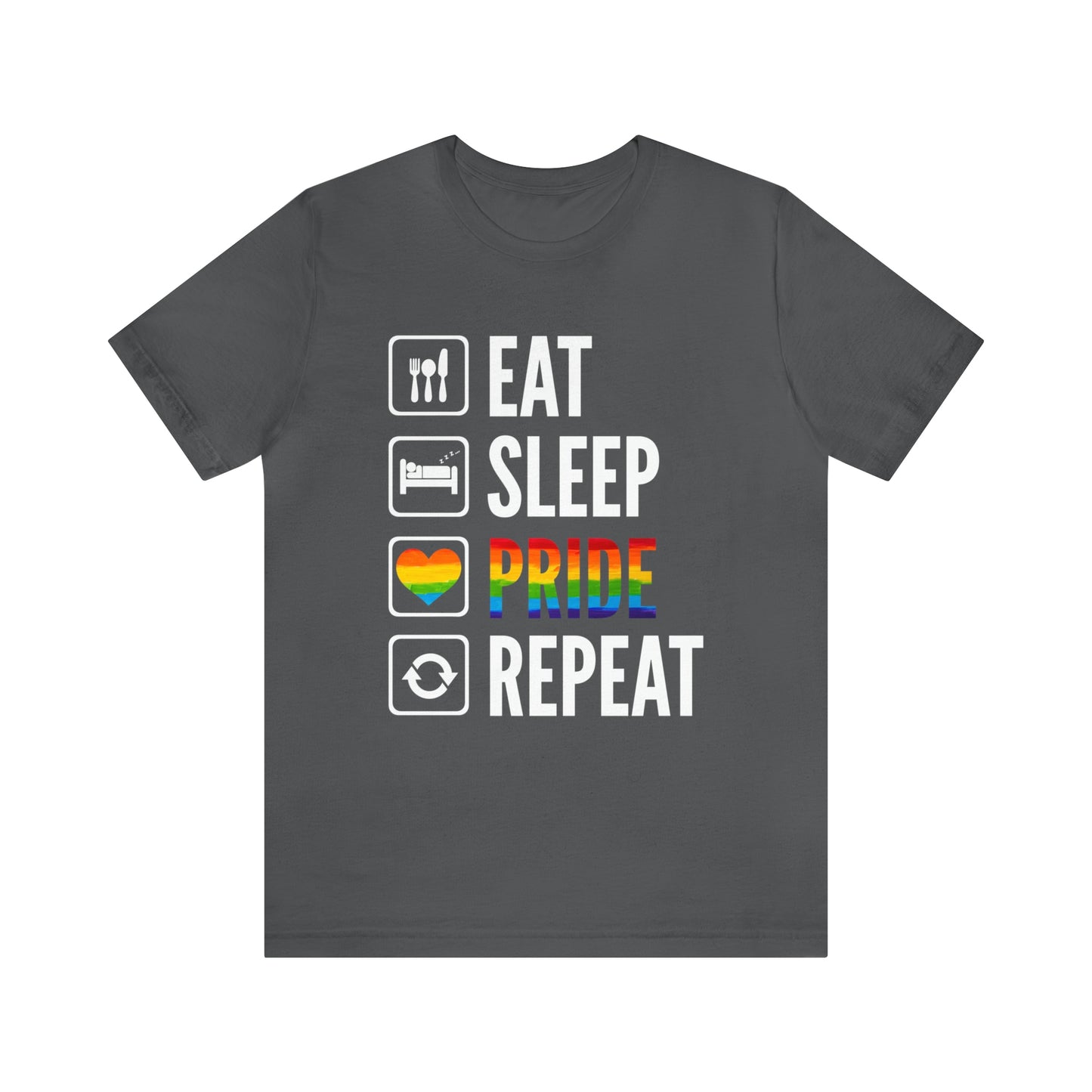 Eat Sleep Pride Repeat Unisex Tee