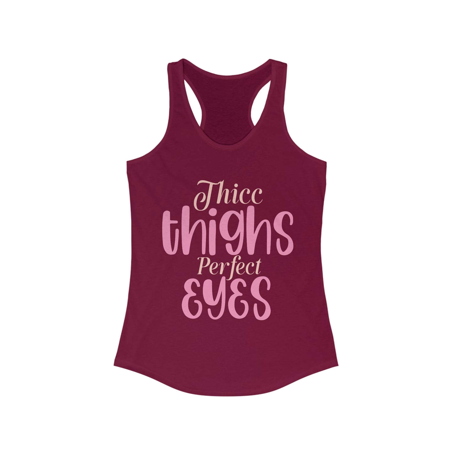 Thicc Thighs Perfect Eyes Tank for fitness gym & every day wear