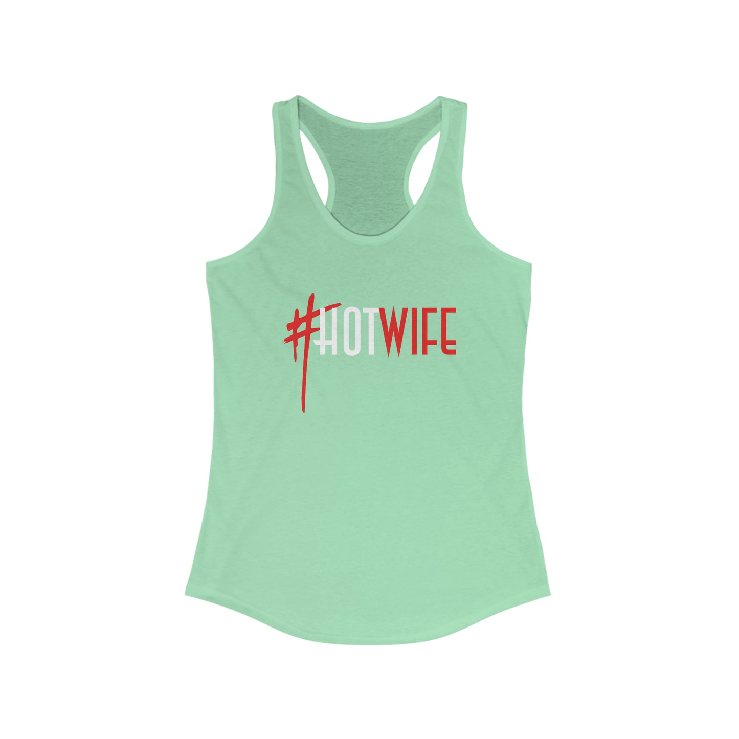 Hot Wife Women's Ideal Racerback Tank for fitness gym & every day wear