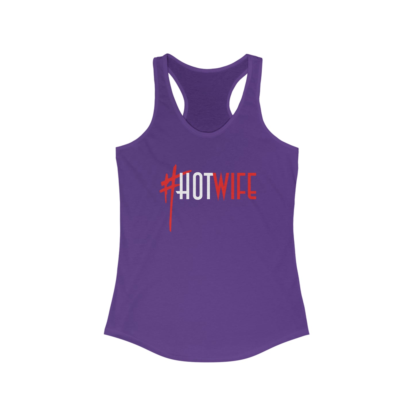 Hot Wife Women's Ideal Racerback Tank for fitness gym & every day wear