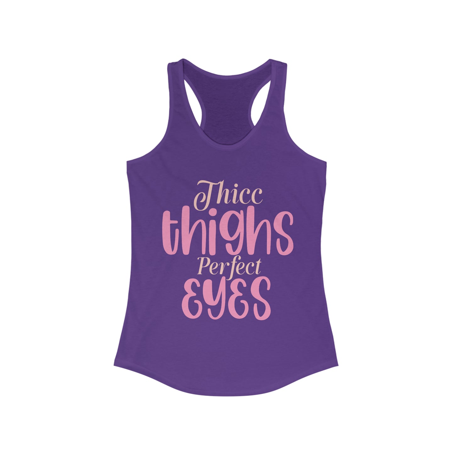Thicc Thighs Perfect Eyes Tank for fitness gym & every day wear