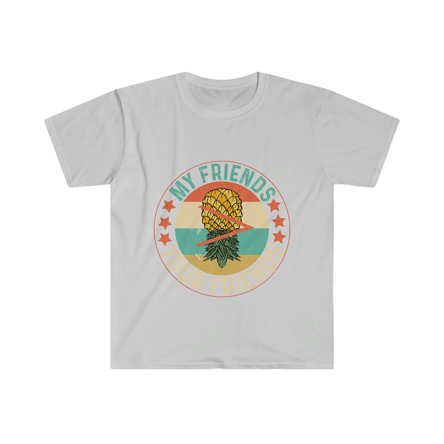 My Friends > Your Friends Unisex Softstyle T-Shirt