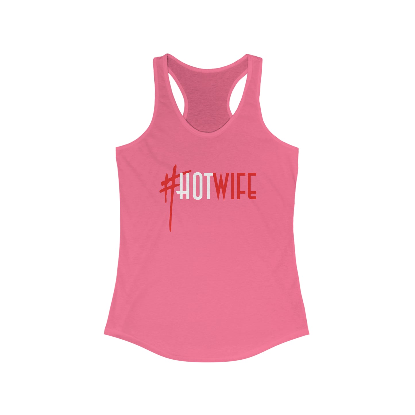 Hot Wife Women's Ideal Racerback Tank for fitness gym & every day wear