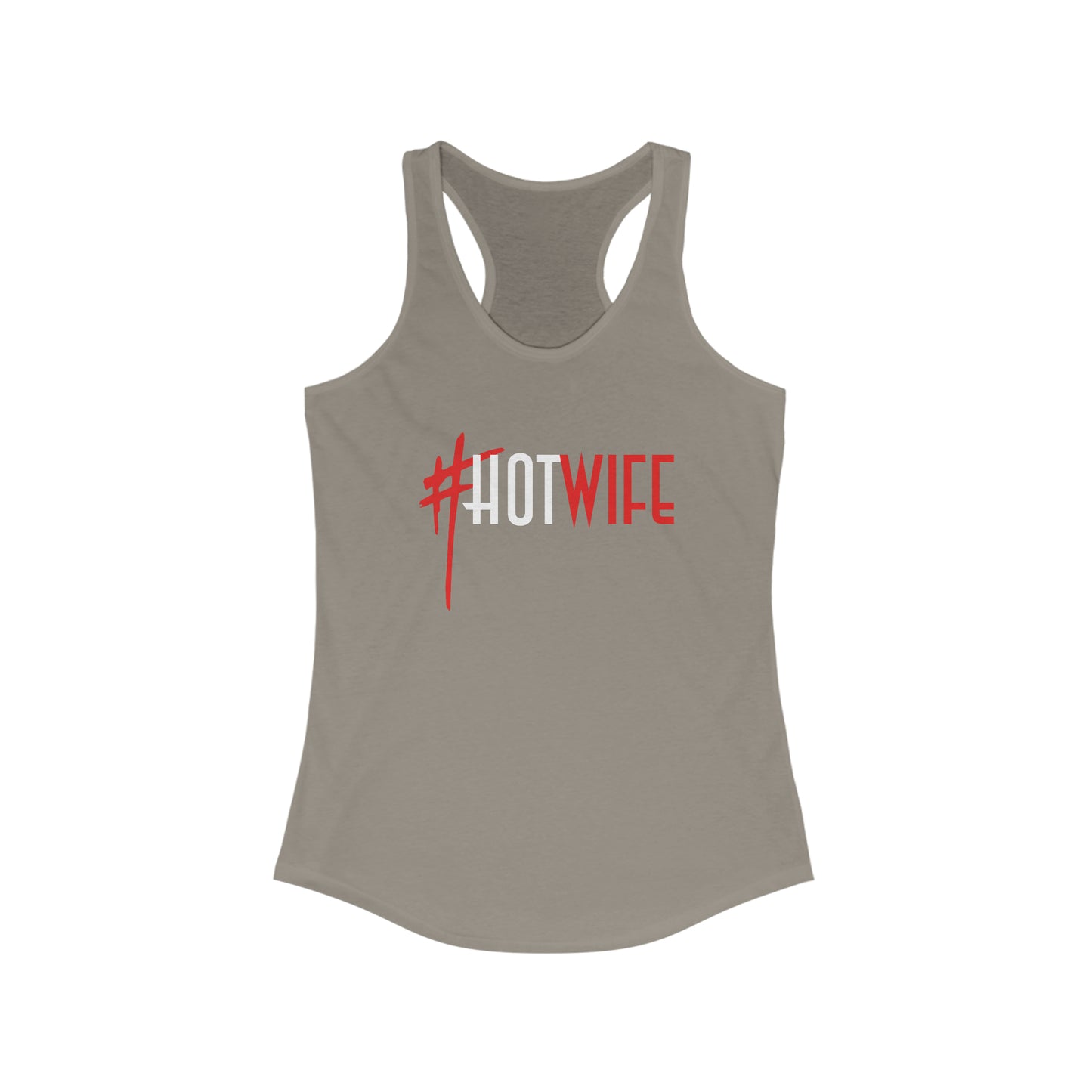 Hot Wife Women's Ideal Racerback Tank for fitness gym & every day wear