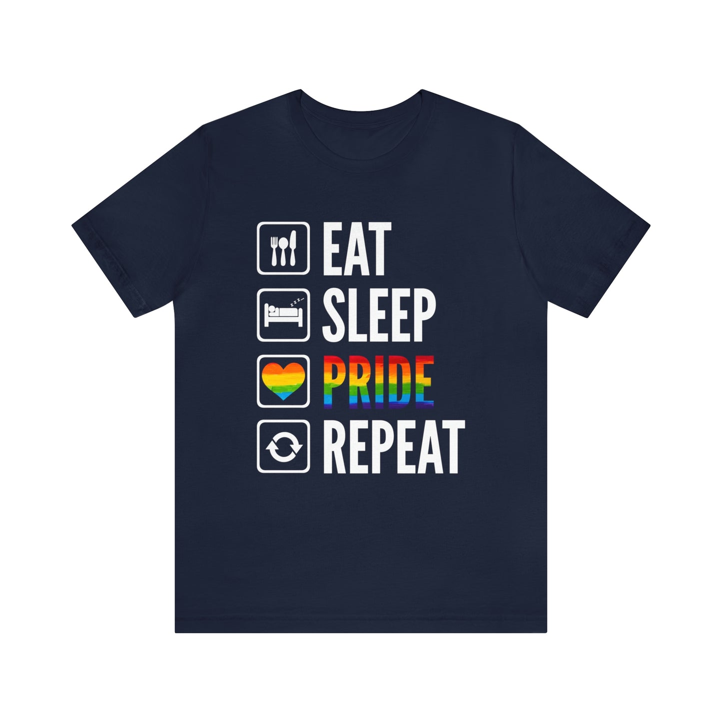 Eat Sleep Pride Repeat Unisex Tee