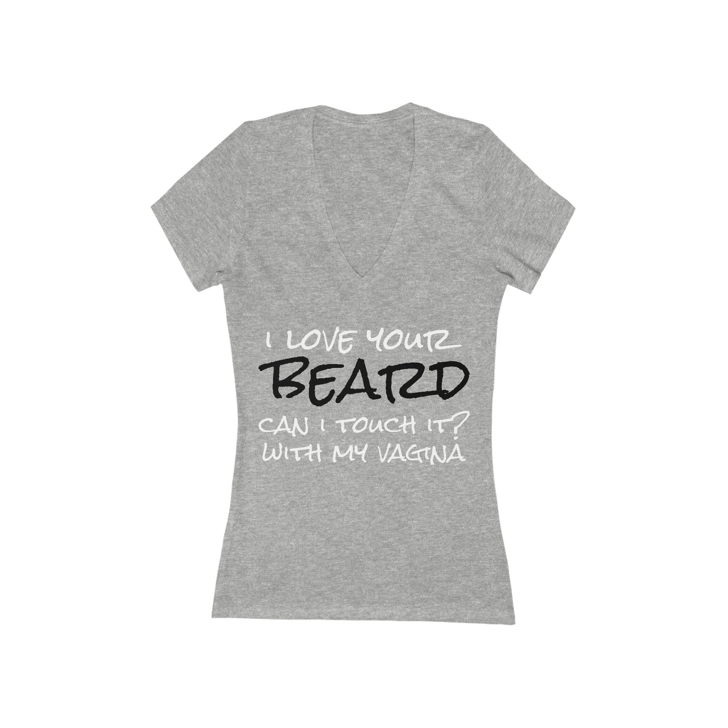 I Love Your Beard Women's Jersey Short Sleeve Deep V-Neck Tee