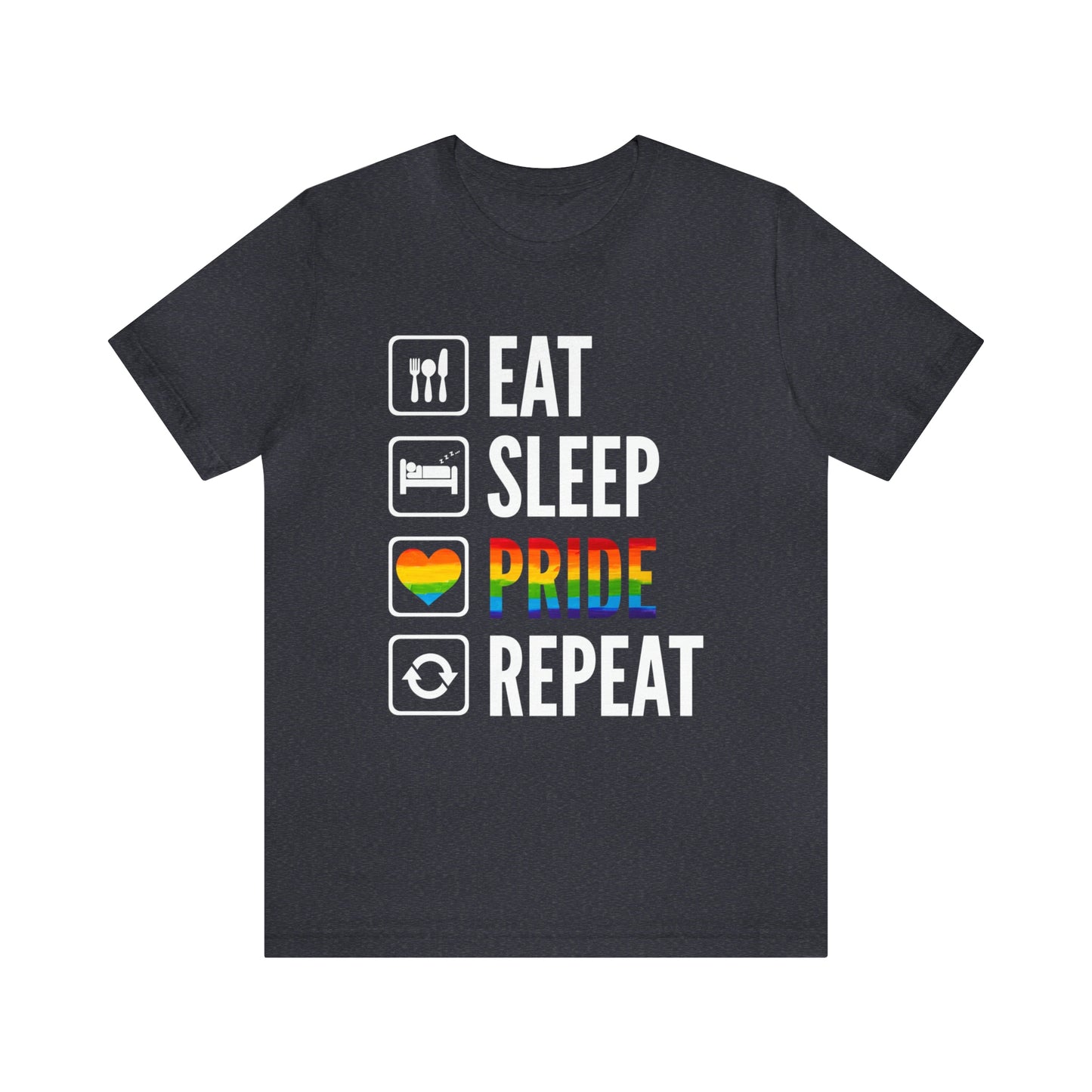 Eat Sleep Pride Repeat Unisex Tee