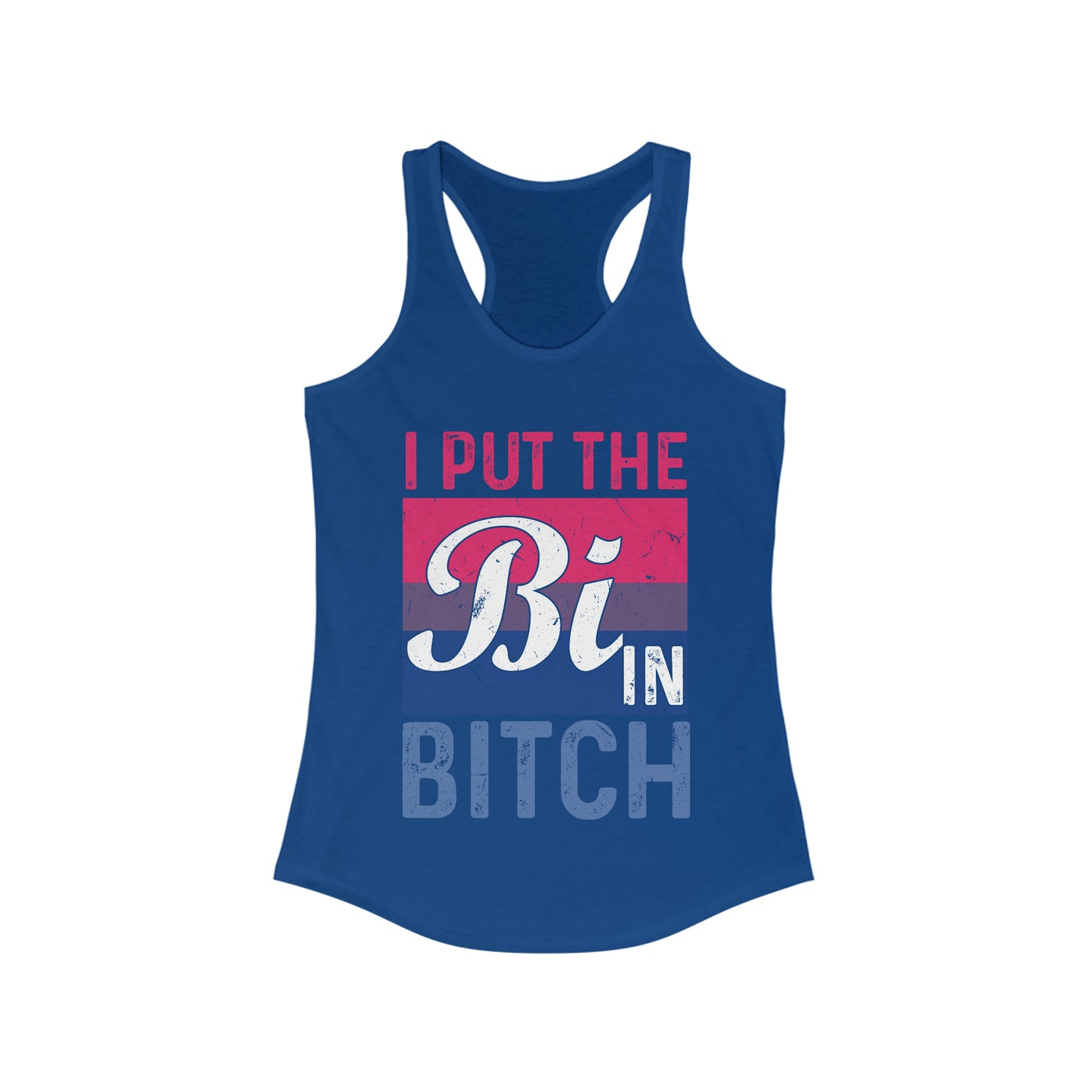 I Put The Bi In Bitch Tank for fitness gym & every day wear