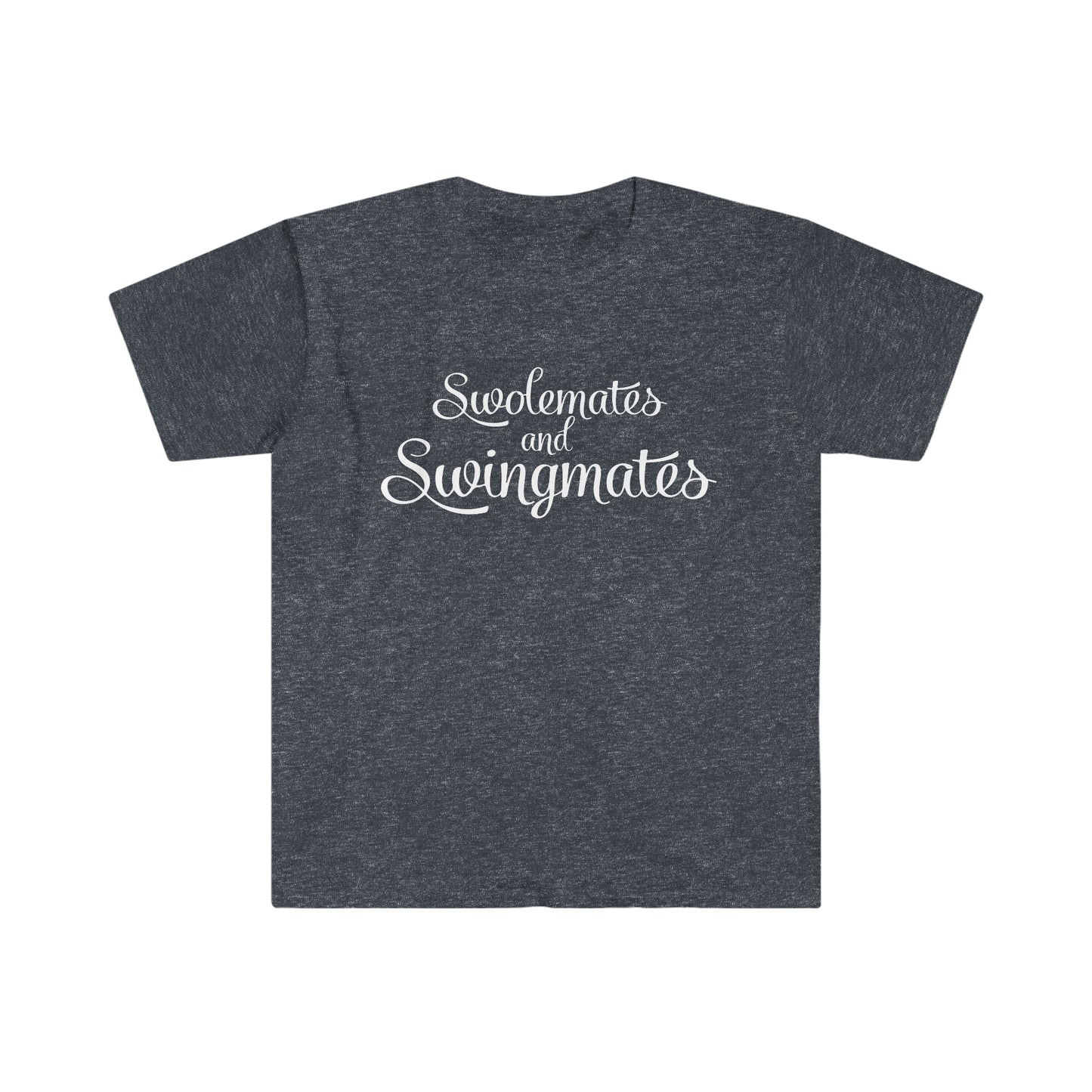 Soulmates and Swingmates Unisex Softstyle T-Shirt