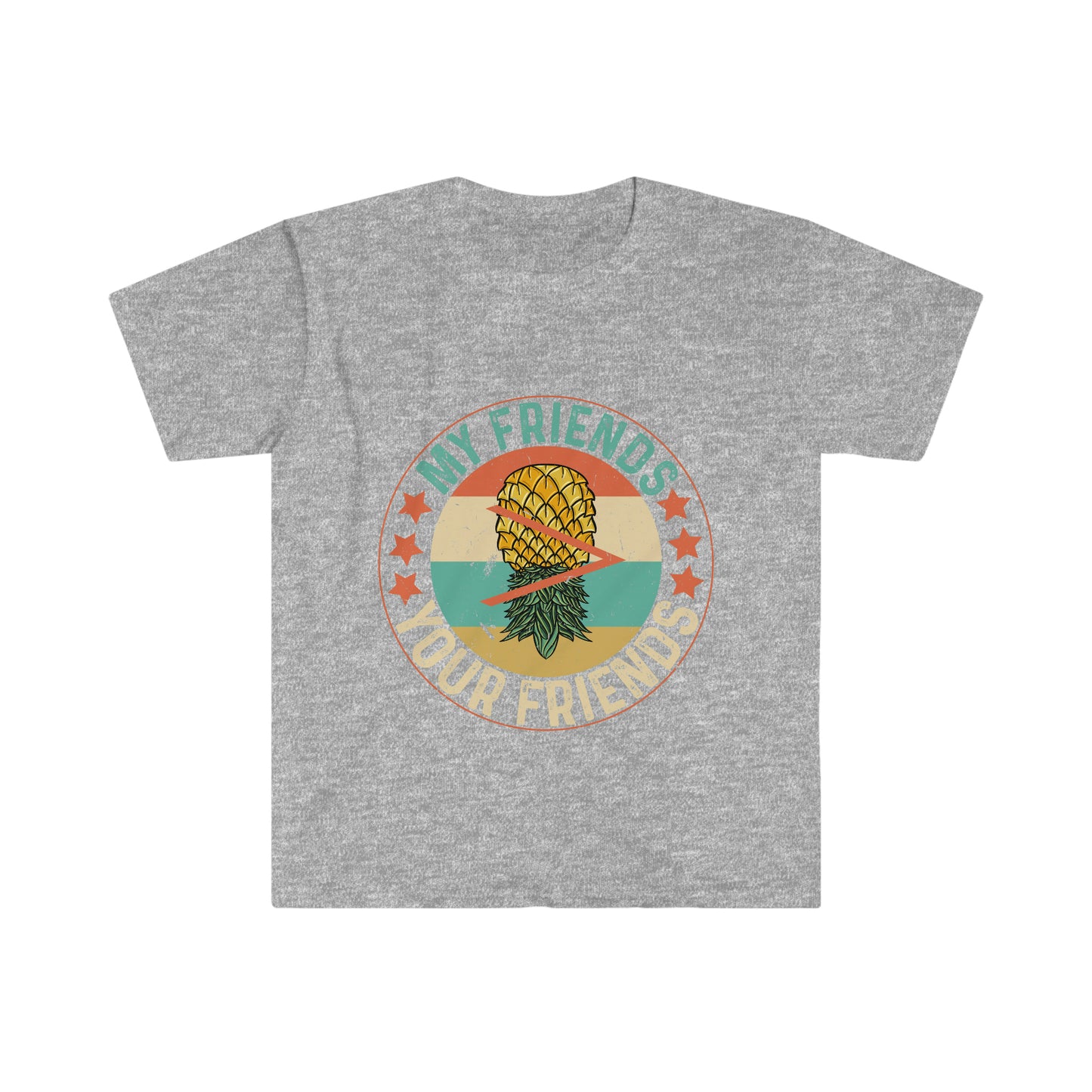 My Friends > Your Friends Unisex Softstyle T-Shirt