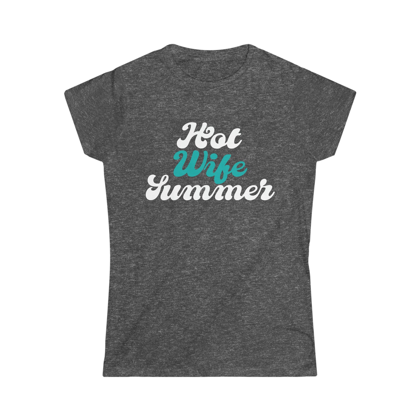 Hot Wife Summer Women's Softstyle Tee