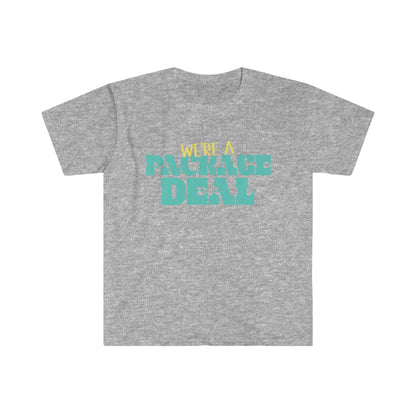 We're A Package Deal Unisex Softstyle T-Shirt