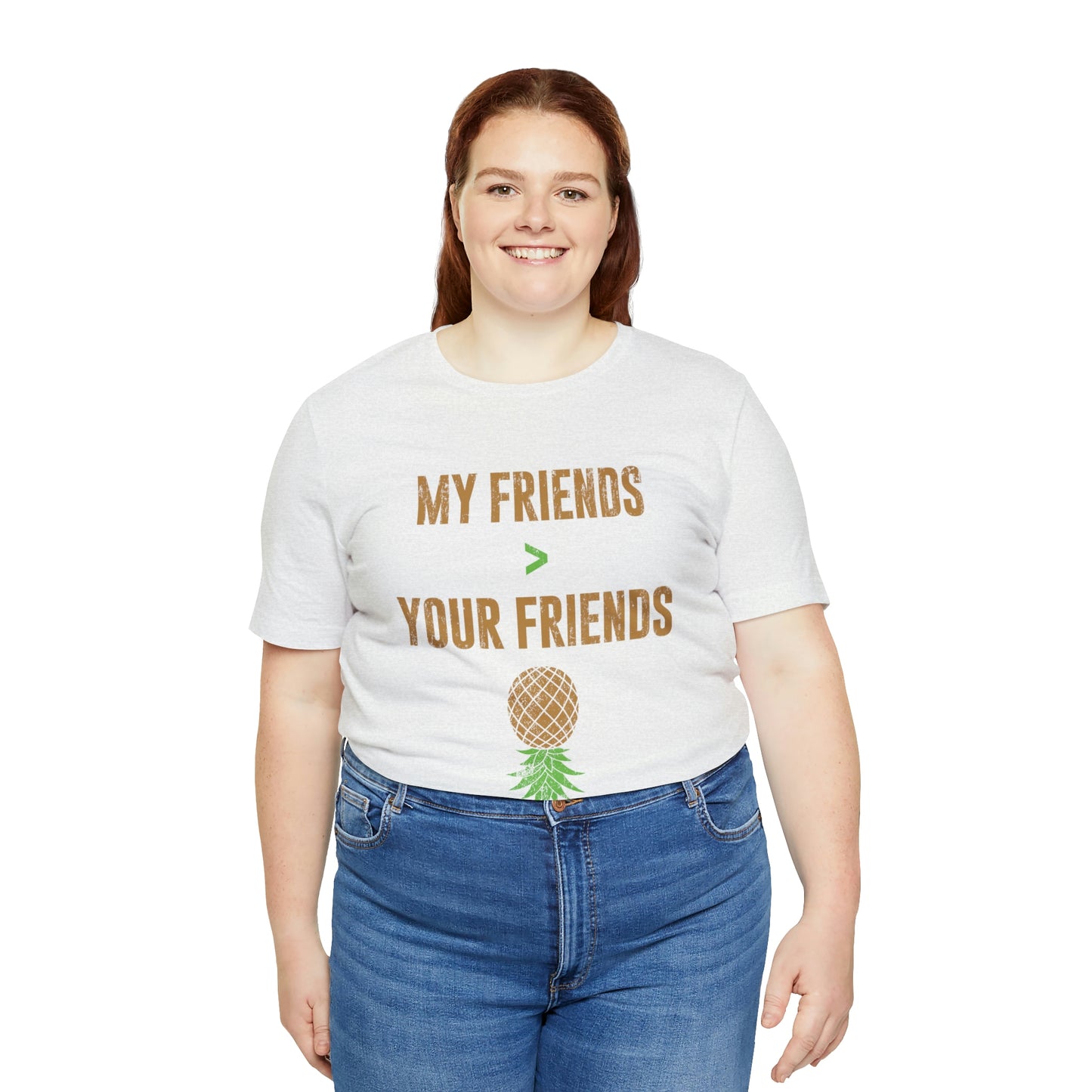 My Friends Your Friends Unisex Jersey Short Sleeve Tee