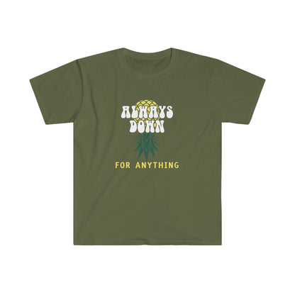 Always Down For Anything Unisex Softstyle T-Shirt