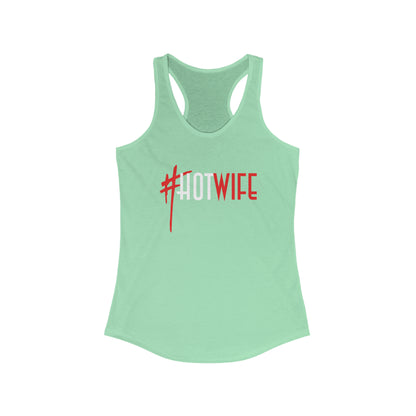 Hot Wife Women's Ideal Racerback Tank for fitness gym & every day wear