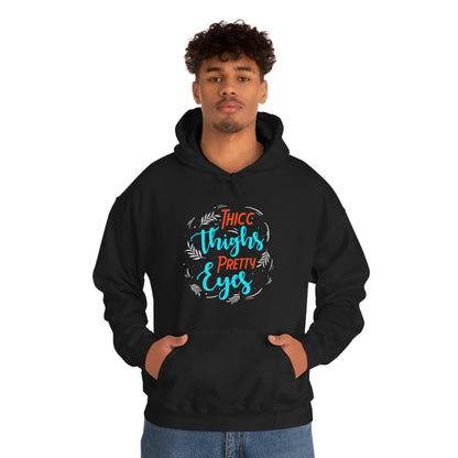 Thicc Thighs Pretty Eyes Unisex Heavy Blend™ Hooded Sweatshirt