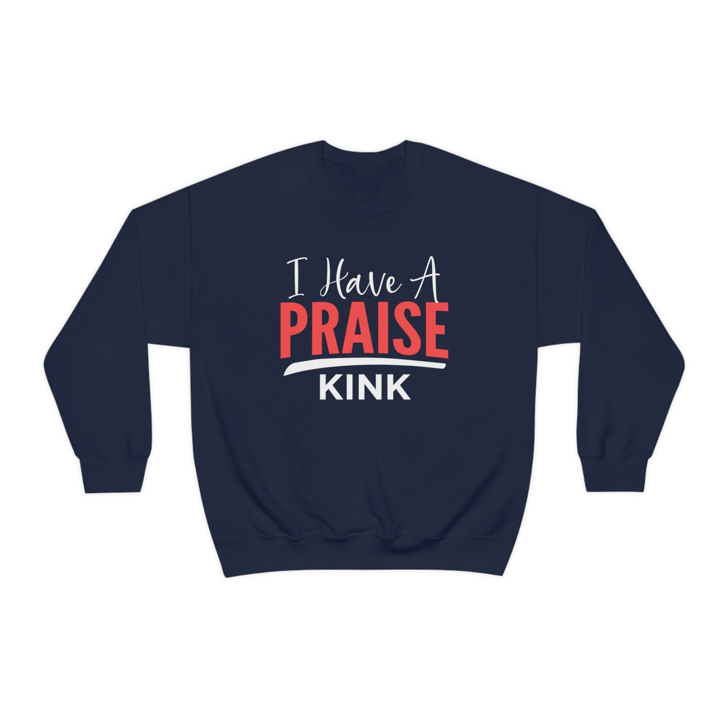 Praise Unisex Sweatshirt