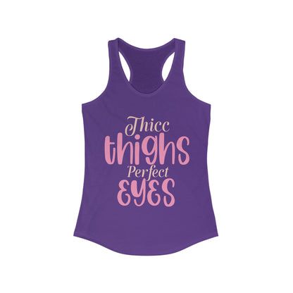 Thicc Thighs Perfect Eyes Tank for fitness gym & every day wear