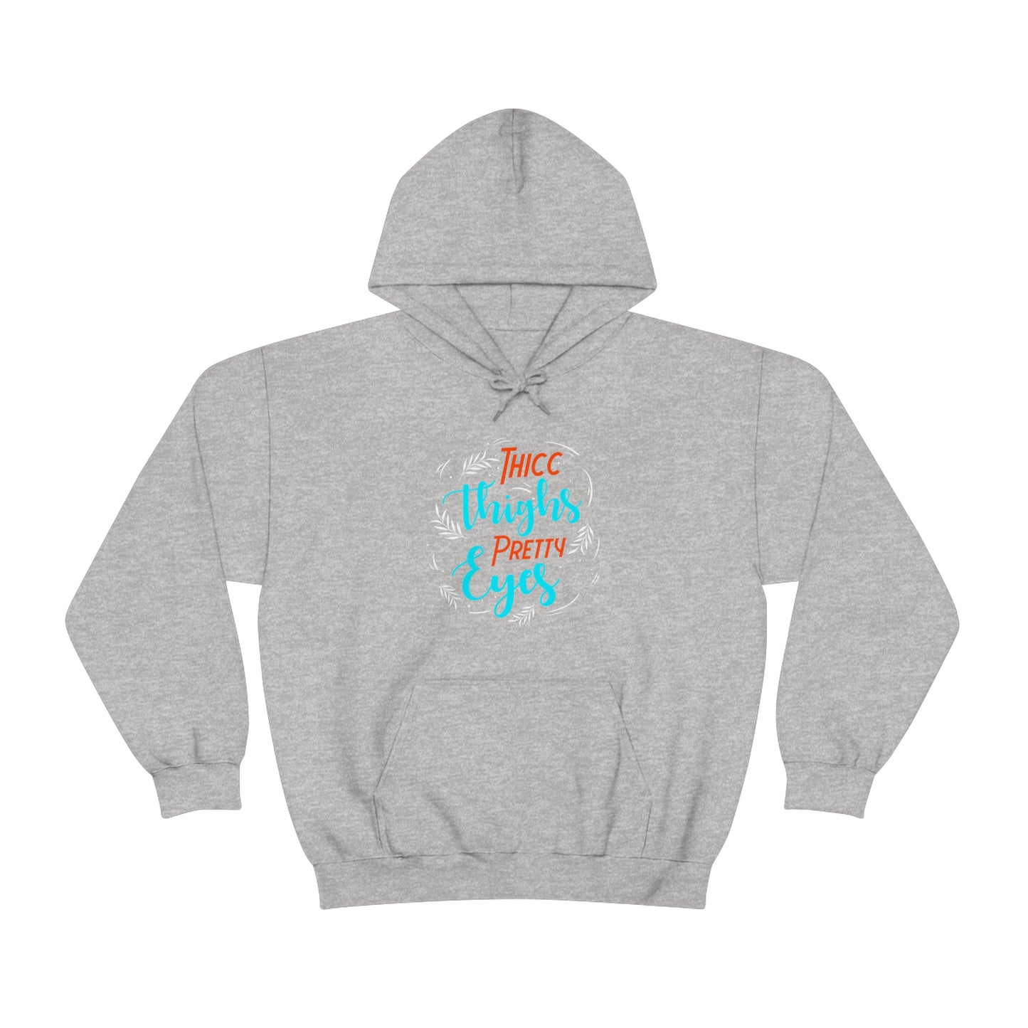 Thicc Thighs Pretty Eyes Unisex Heavy Blend™ Hooded Sweatshirt