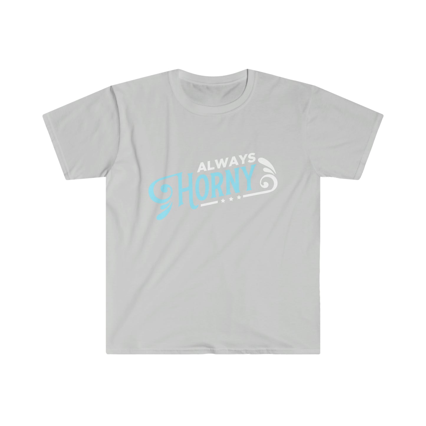 Always Horny Unisex Softstyle T-Shirt