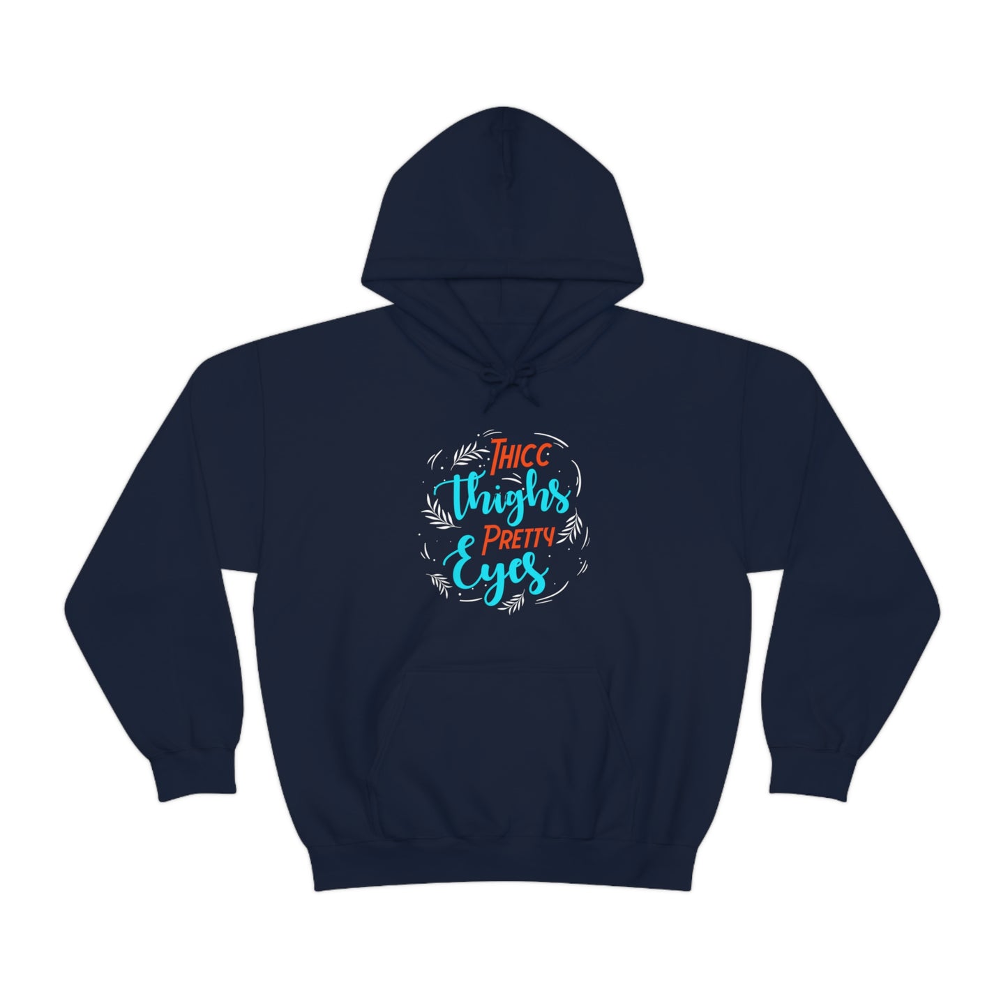 Thicc Thighs Pretty Eyes Unisex Heavy Blend™ Hooded Sweatshirt