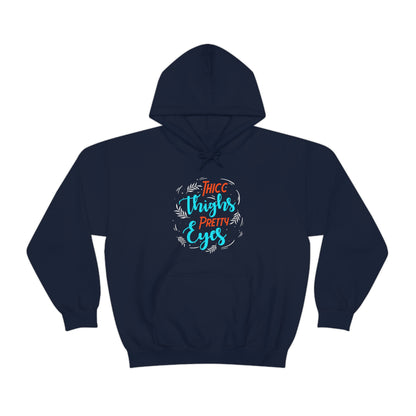 Thicc Thighs Pretty Eyes Unisex Heavy Blend™ Hooded Sweatshirt