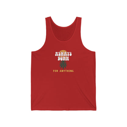 Always Down For Anything Unisex Jersey Tank