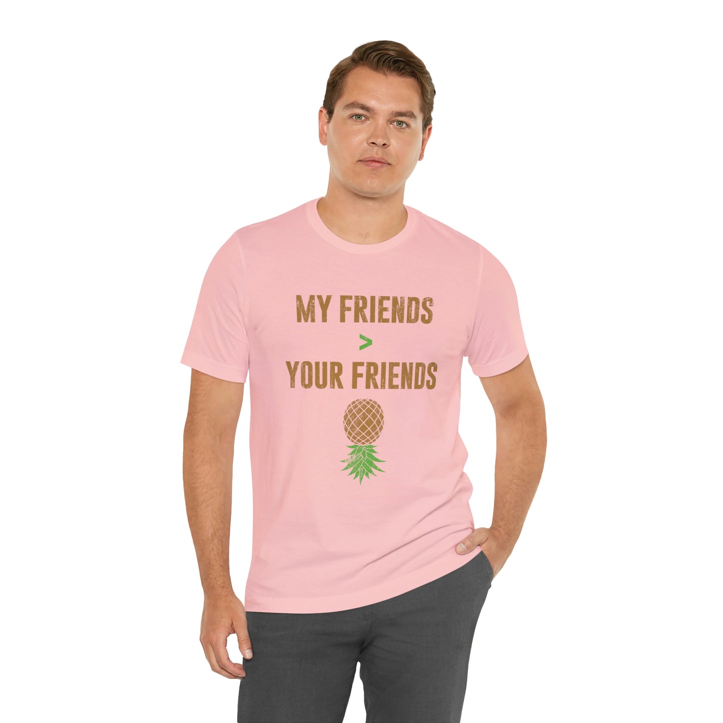 My Friends Your Friends Unisex Jersey Short Sleeve Tee