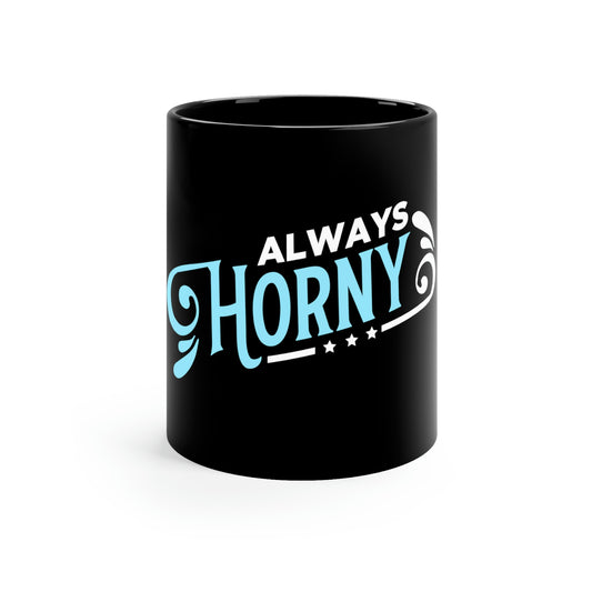 ALways Horny Black Mug