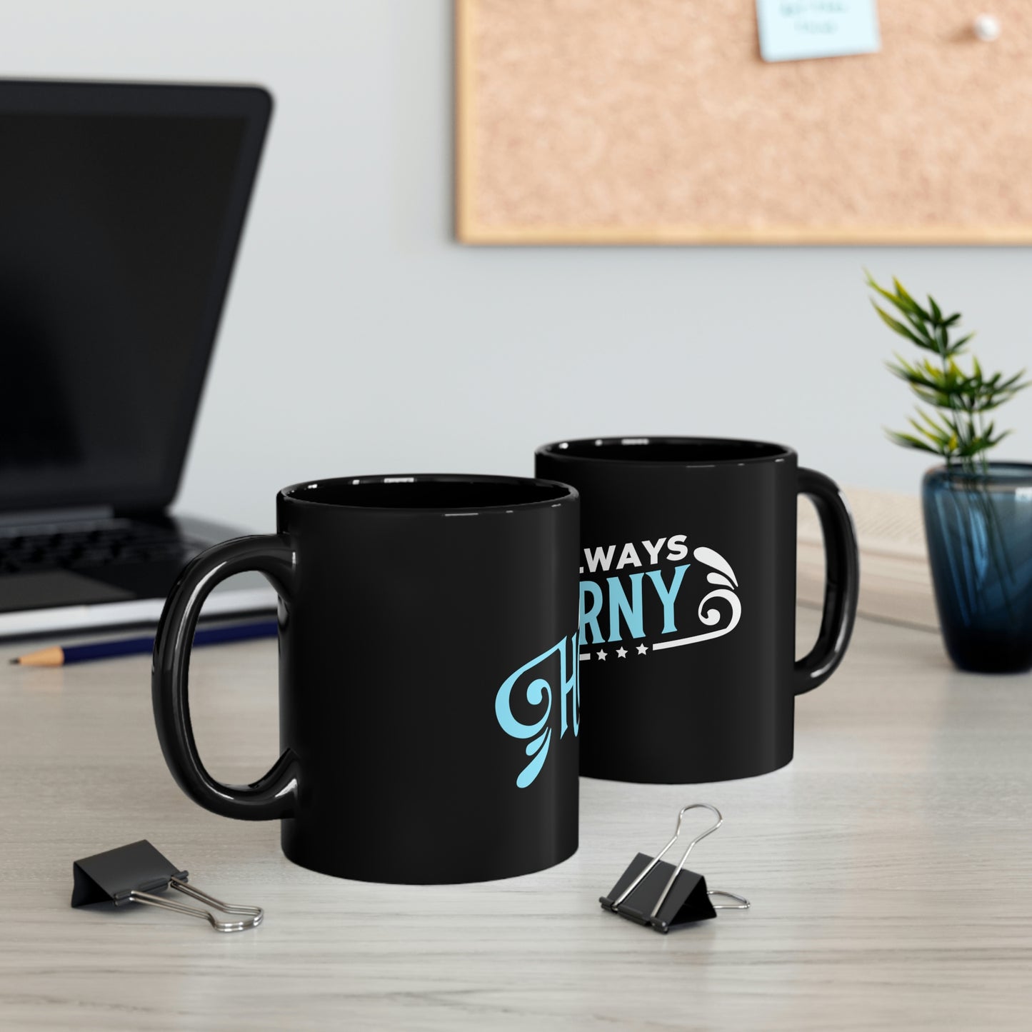 ALways Horny Black Mug