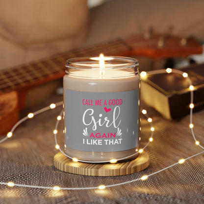Call Me a Good Girl Sexy Time Scented Soy Candle, 9oz