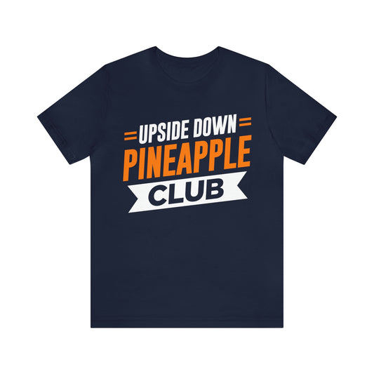 Pineapple Club Unisex Jersey Short Sleeve Tee
