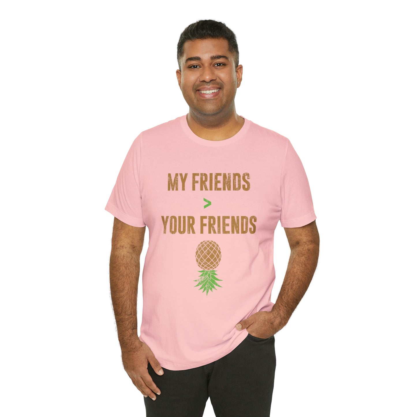 My Friends Your Friends Unisex Jersey Short Sleeve Tee