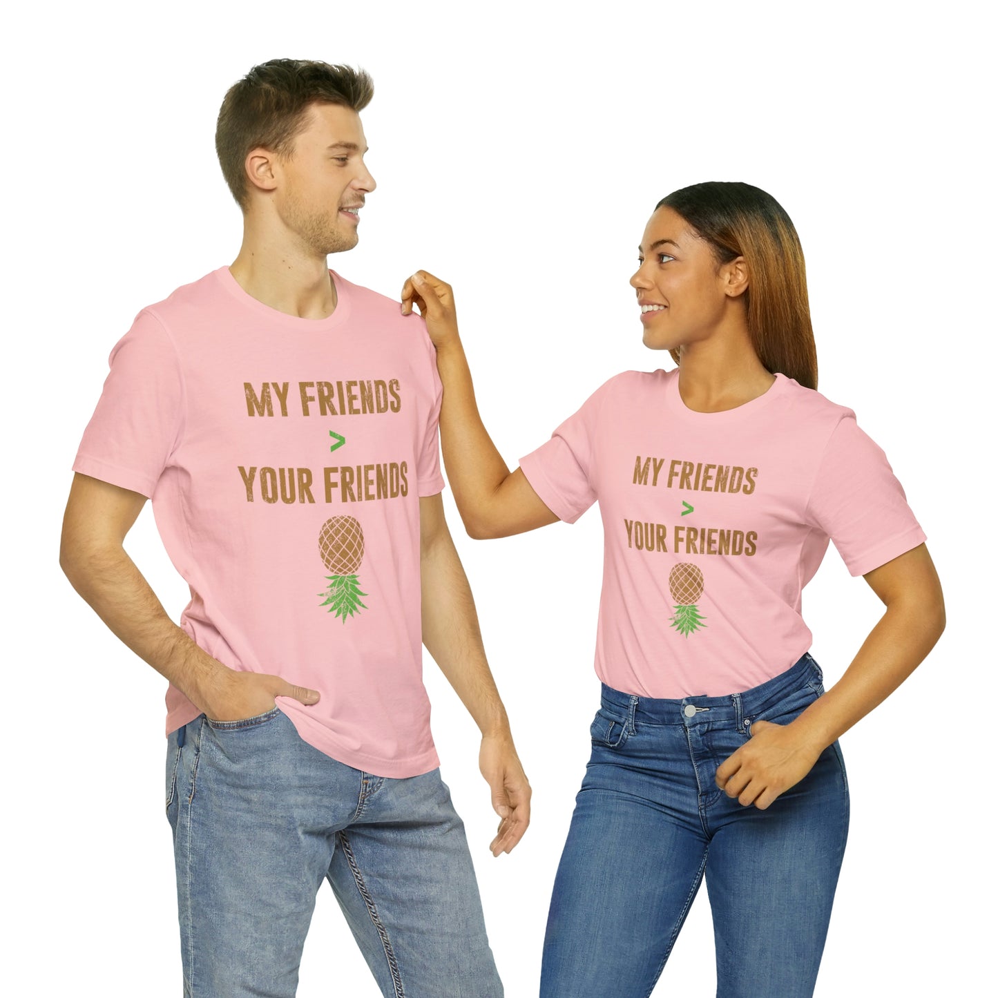 My Friends Your Friends Unisex Jersey Short Sleeve Tee