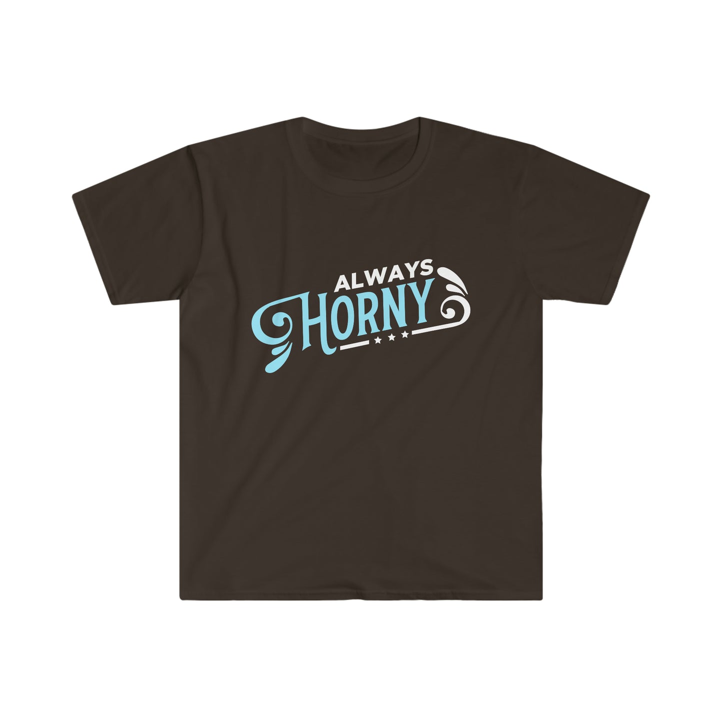 Always Horny Unisex Softstyle T-Shirt