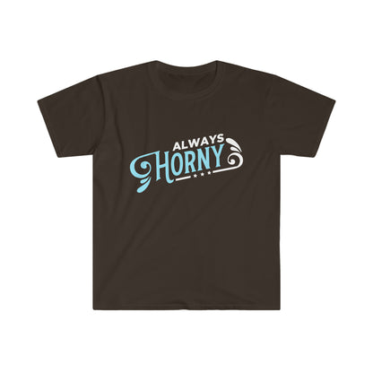 Always Horny Unisex Softstyle T-Shirt