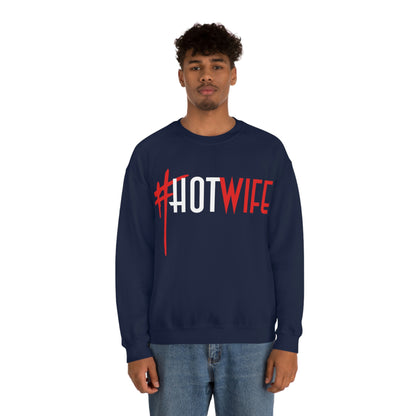 #Hot Wife Unisex Sweatshirt