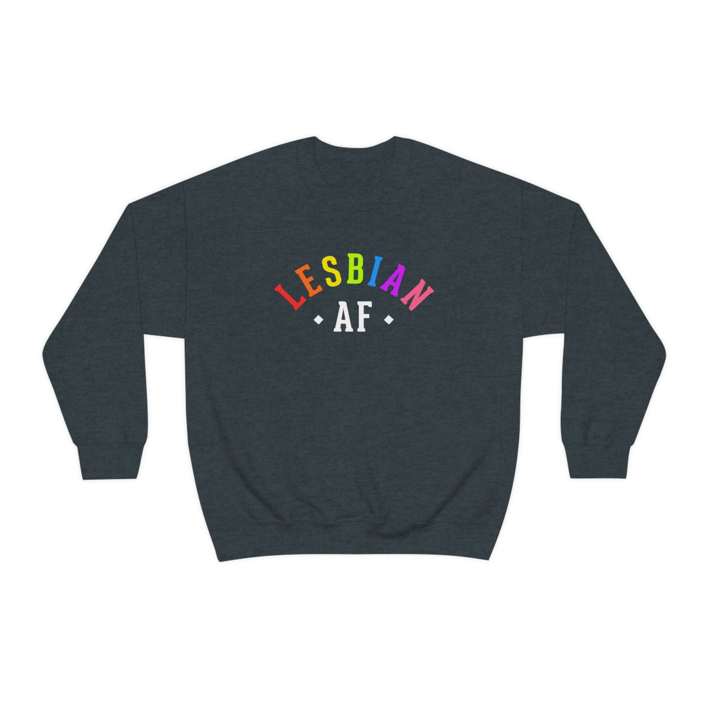 Lesbian AF Unisex Sweatshirt